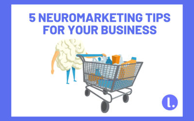 5 neuromarketing TIPS for your business