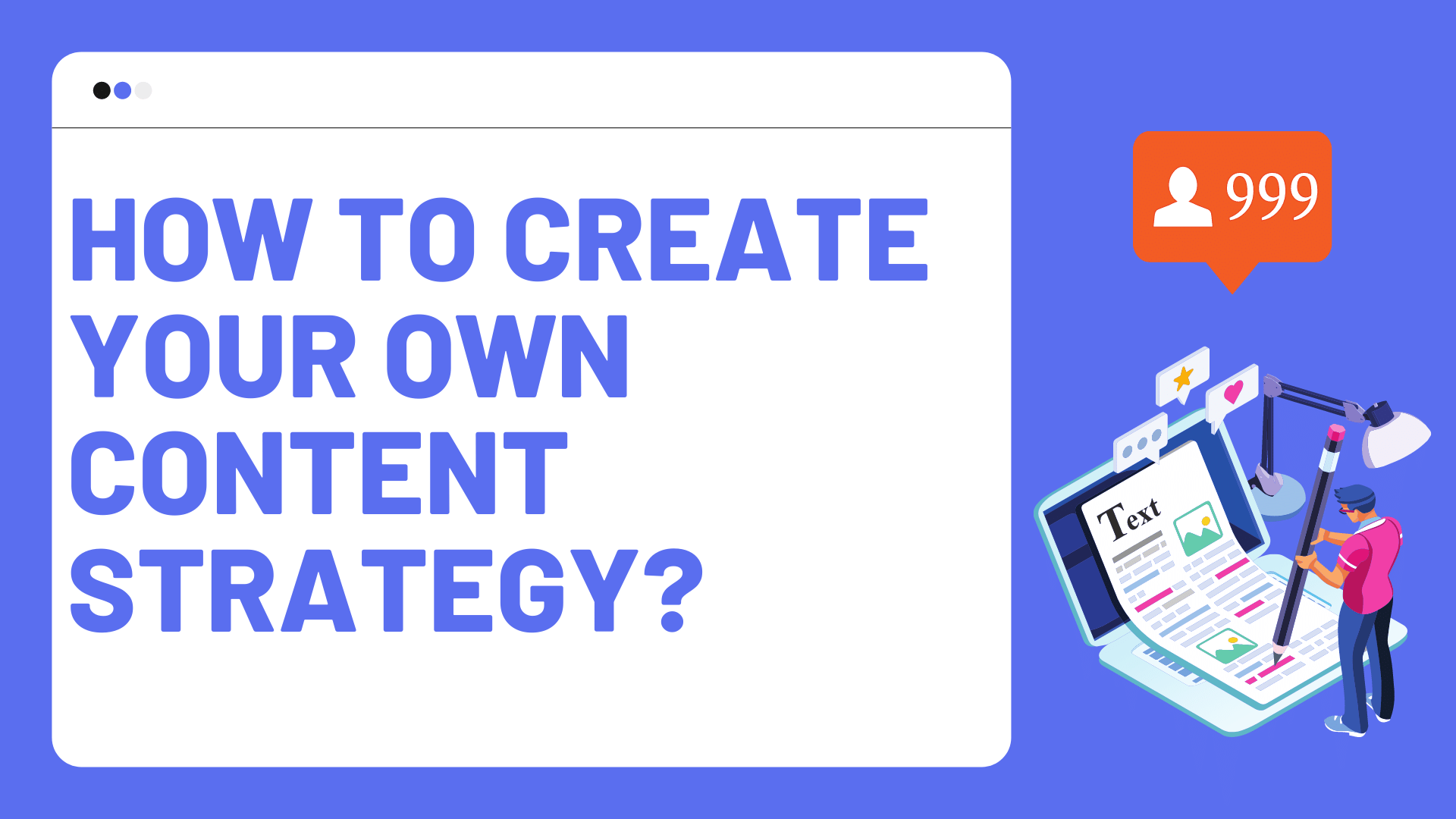 How to create your own content strategy?