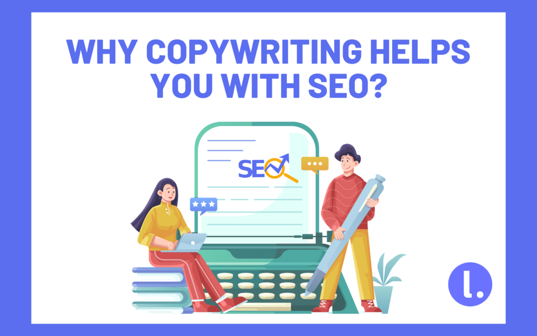 Why copywriting helps you with SEO?