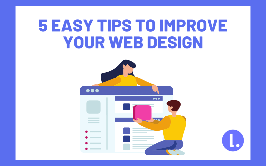5 easy tips to improve your web design